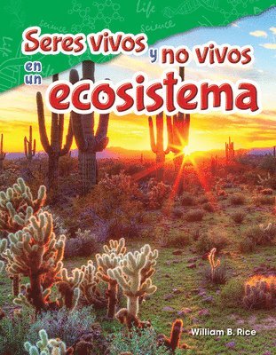 William B. Rice, William Rice - Seres Vivos Y No Vivos En Un Ecosistema, Häftad