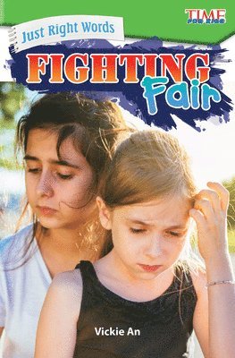 Just Right Words: Fighting Fair 1