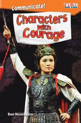 Ben Nussbaum - Communicate! Characters with Courage, Häftad