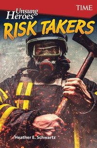 bokomslag Unsung Heroes: Risk Takers