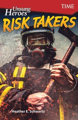 Heather E. Schwartz, Heather Schwartz - Unsung Heroes: Risk Takers, Häftad