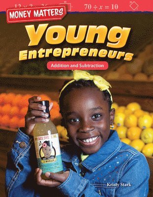 Kristy Stark - Money Matters: Young Entrepreneurs: Addition and Subtraction, Häftad