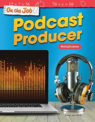 Georgia Beth - On the Job: Podcast Producer, Häftad