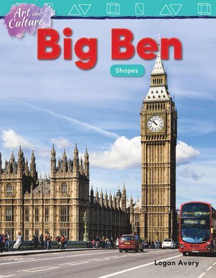 Logan Avery - Art and Culture: Big Ben: Shapes, Häftad