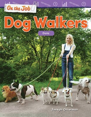 Joseph Otterman - On the Job: Dog Walkers: Data, Häftad