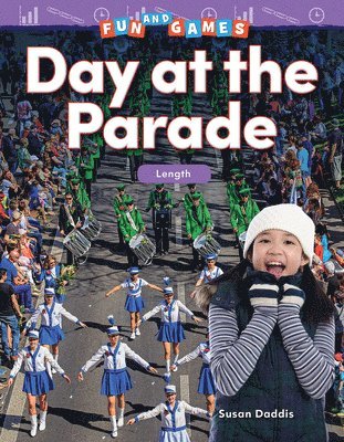 Susan Daddis - Fun and Games: Day at the Parade: Length, Häftad