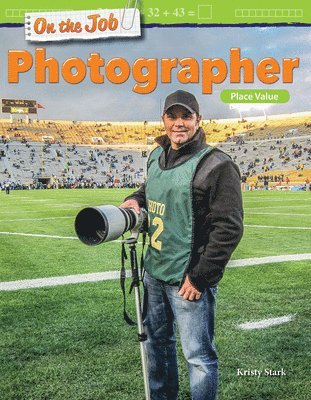 Kristy Stark - On the Job: Photographer, Häftad