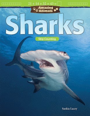 Saskia Lacey - Amazing Animals: Sharks: Skip Counting, Häftad