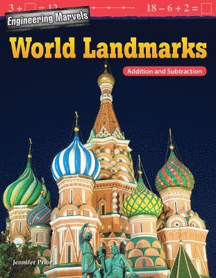Jennifer Prior - Engineering Marvels: World Landmarks: Addition and Subtraction, Häftad