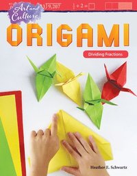 bokomslag Art and Culture: Origami: Dividing Fractions