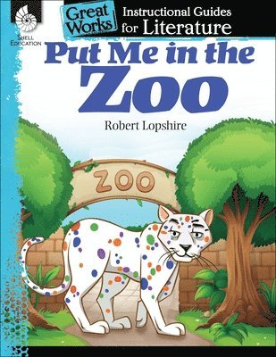 bokomslag Put Me in the Zoo: An Instructional Guide for Literature