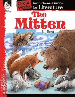The Mitten: An Instructional Guide for Literature 1