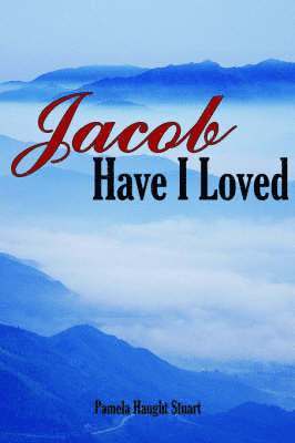 bokomslag Jacob Have I Loved