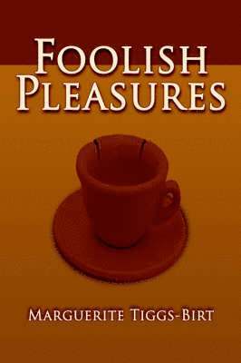 Foolish Pleasures 1