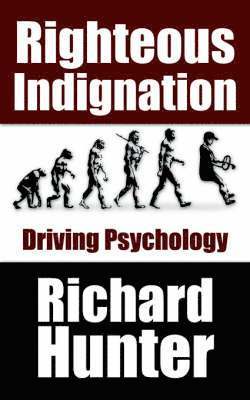 Richard Hunter, R. Lanny Hunter - Righteous Indignation, Häftad