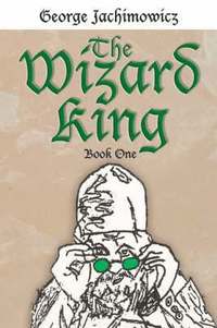 bokomslag The Wizard King