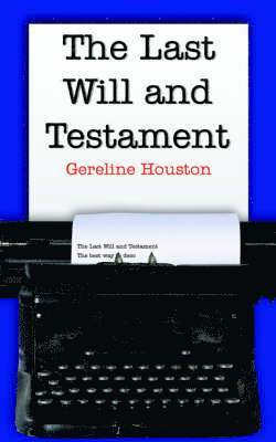 The Last Will and Testament 1