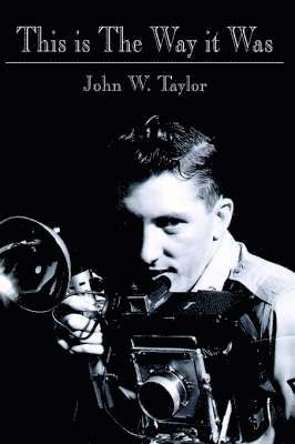 This is The Way it Was