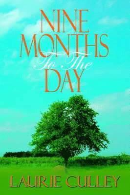 Laurie Culley - Nine Months to the Day, Häftad