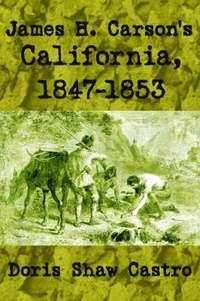 bokomslag James H. Carson's California, 1847-1853