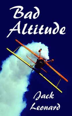 Jack Leonard - Bad Altitude, Häftad