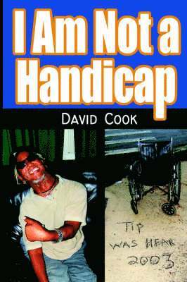 David Cook - I Am Not a Handicap, Inbunden