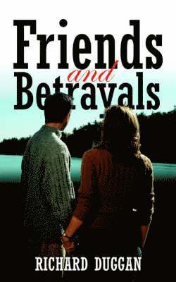 bokomslag Friends and Betrayals