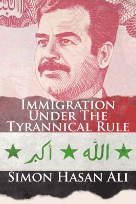 bokomslag Immigration Under the Tyrannical Rule