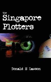 bokomslag The Singapore Plotters
