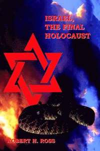 bokomslag Israel, The Final Holocaust