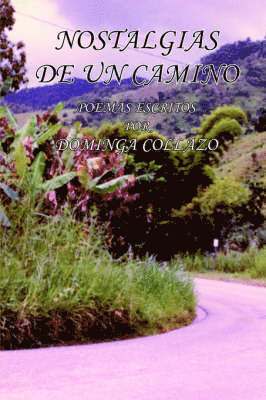 DOMINGA COLLAZO, Dominga Collazo - Nostalgias De UN Camino, Häftad