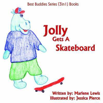 Marlene Lewis - Jolly Gets A Skateboard, Häftad