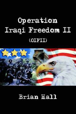 Operation Iraqi Freedom II (OIFII) 1