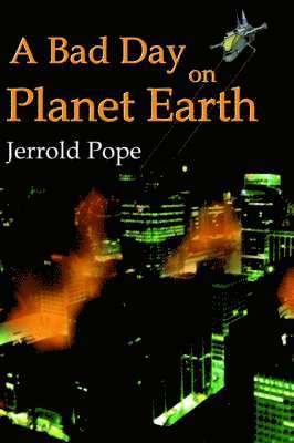 Bad Day on Planet Earth