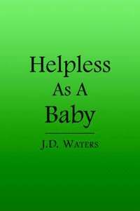 bokomslag Helpless As A Baby