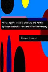 bokomslag Knowledge Processing, Creativity and Politics