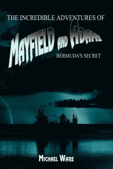 bokomslag Incredible Adventures of Mayfield and Adams