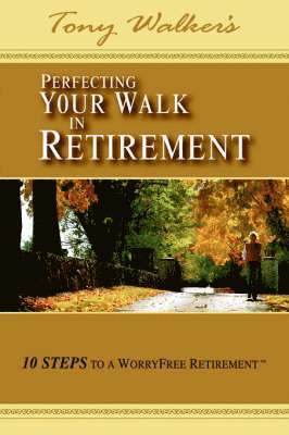 bokomslag Perfecting Your Walk in Retirement