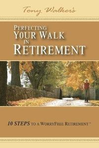 bokomslag Perfecting Your Walk in Retirement