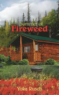 bokomslag Summer of Fireweed