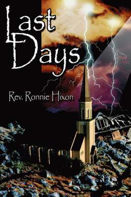 Rev. Ronnie Hixon, Ronnie Hixon - Last Days, Häftad