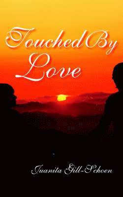 Touched By Love
