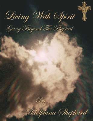 Living With Spirit 1