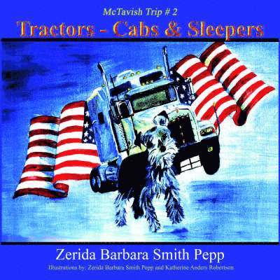 Zerida  Barbara Smith Pepp, Zerida Barbara Smith Pepp, Barbara Smith Pepp, Zerida - Tractors - Cabs & Sleepers, Häftad