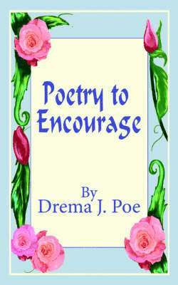 Poetry to Encourage 1