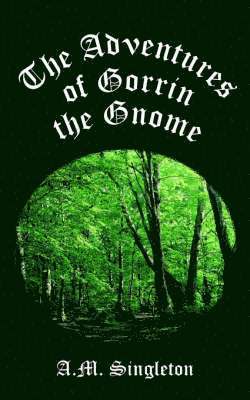 bokomslag The Adventures of Gorrin the Gnome