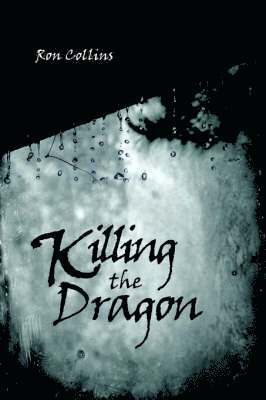 Ron Collins - Killing the Dragon, Häftad