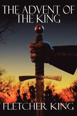 Fletcher King - Advent of the King, Häftad