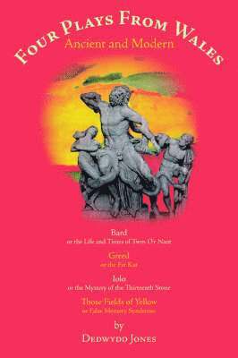 FOUR PLAYS FROM WALES Ancient and Modern