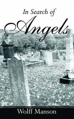In Search of Angels 1